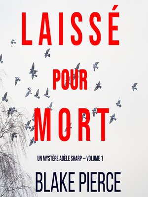 cover image of Laissé pour mort